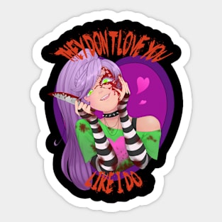 Yandere Unhinged Sticker